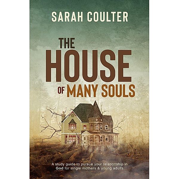 The house of many souls, Sarah Coulter