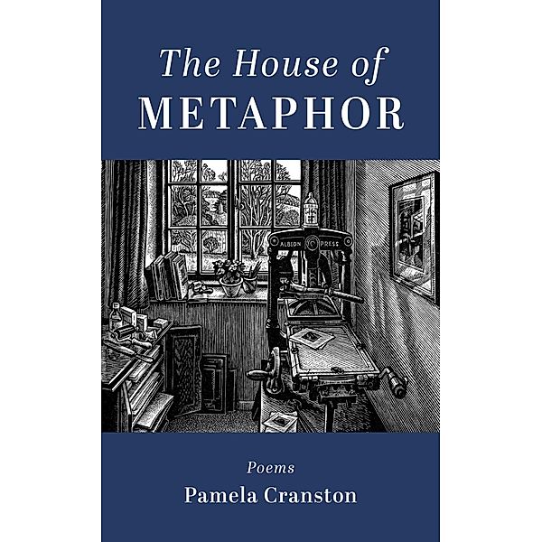 The House of Metaphor, Pamela Cranston