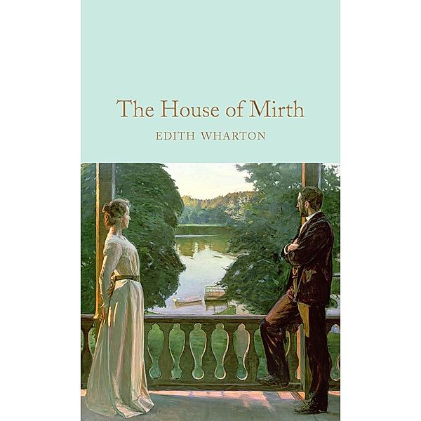 The House of Mirth / Macmillan Collector's Library, Edith Wharton
