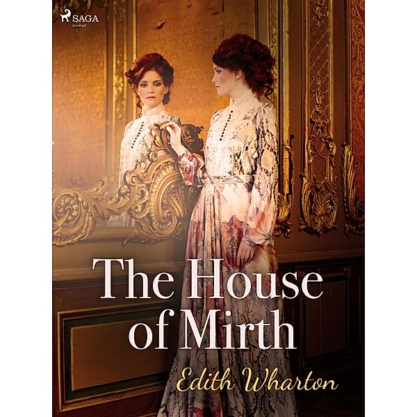 The House of Mirth / World Classics, Edith Wharton