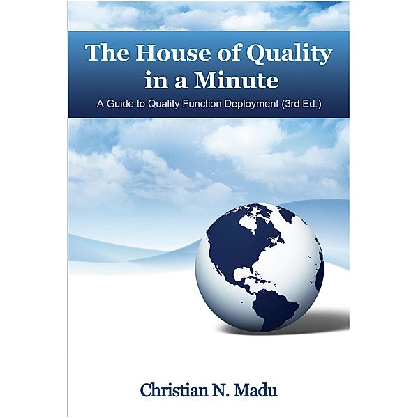 The House of Quality in a Minute, Christian N. Madu