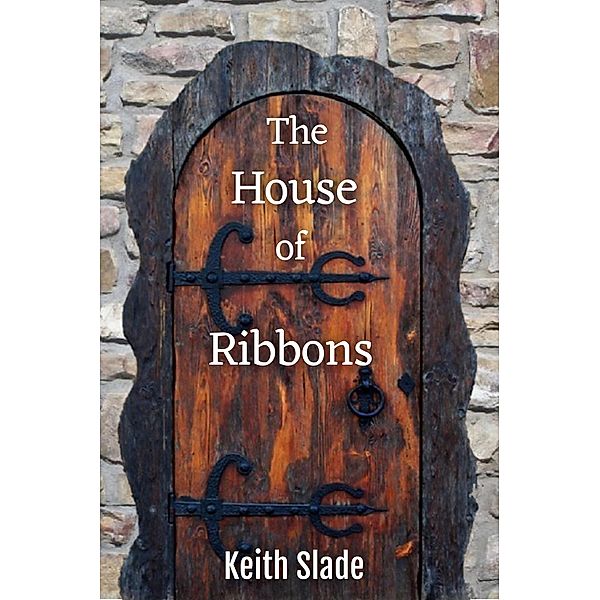 The House of Ribbons, Keith Slade