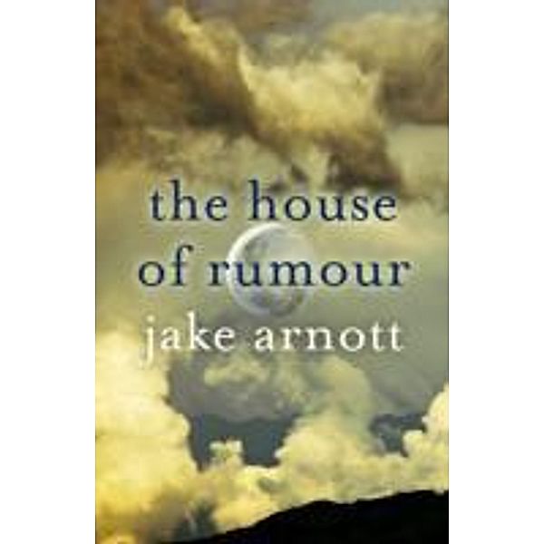 The House of Rumour, Jake Arnott