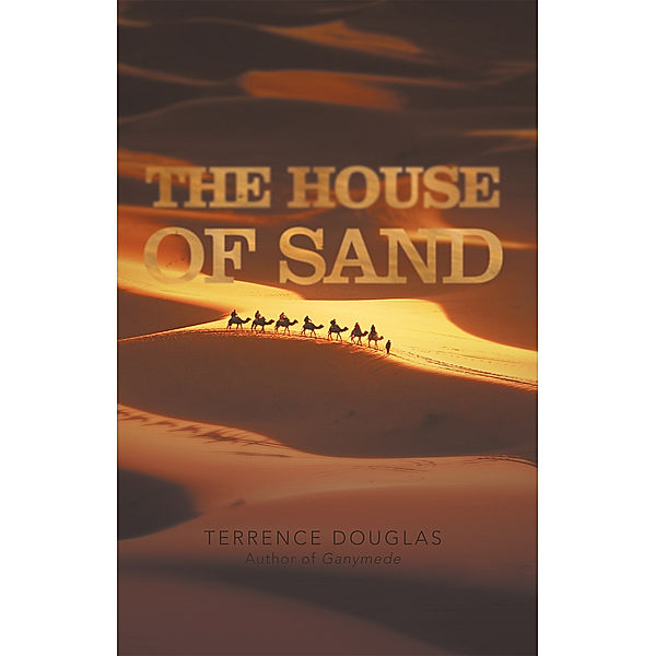 The House of Sand, Terrence Douglas