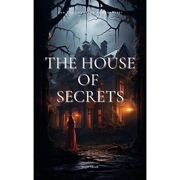 The House of Secrets, Jasper Fletch