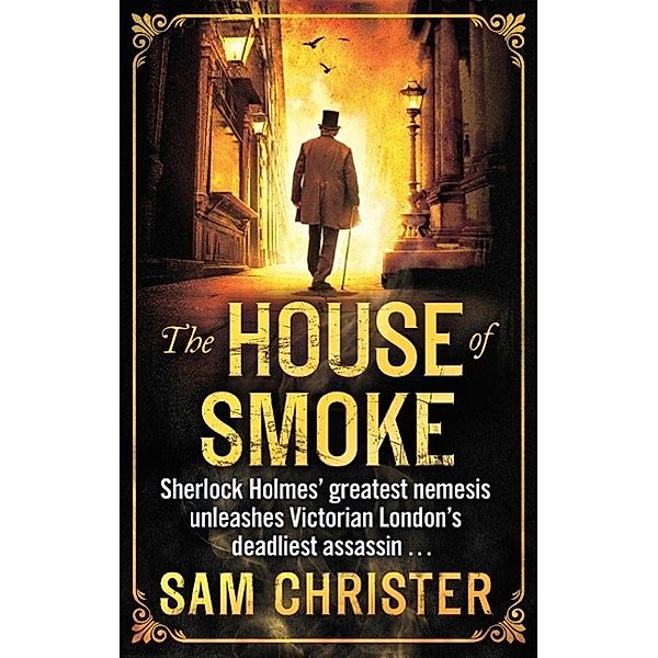 The House Of Smoke, Sam Christer