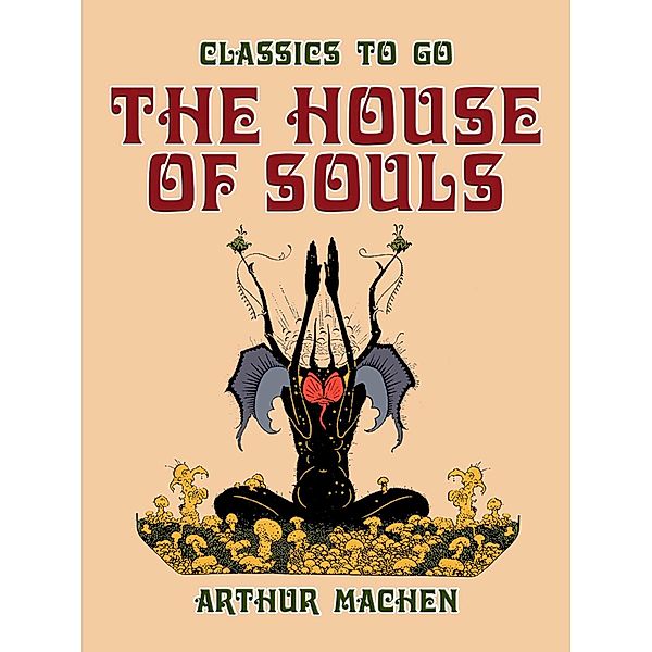 The House of Souls, Arthur Machen