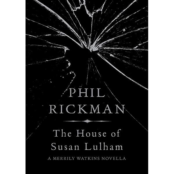 The House of Susan Lulham / Merrily Watkins Series Bd.13, Phil Rickman