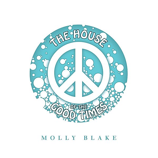 The House of the Good Times, Molly Blake