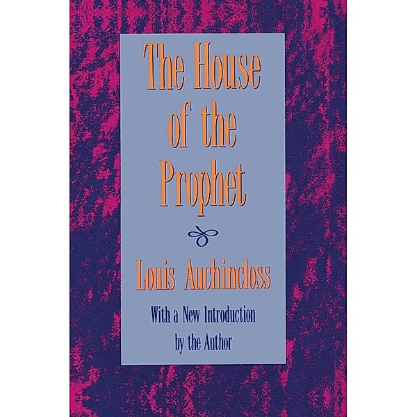 The House of the Prophet, Louis Auchincloss