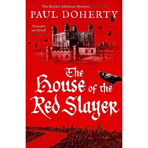 The House of the Red Slayer / The Brother Athelstan Mysteries Bd.2, Paul Doherty