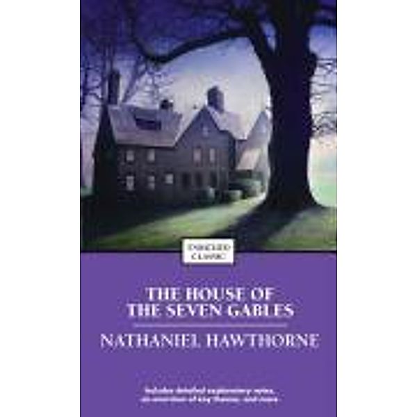 The House of the Seven Gables, Nathaniel Hawthorne