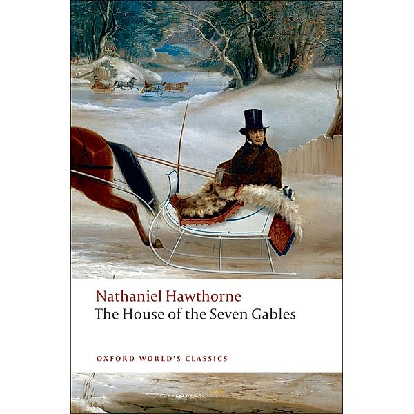 The House of the Seven Gables / Oxford World's Classics, Nathaniel Hawthorne