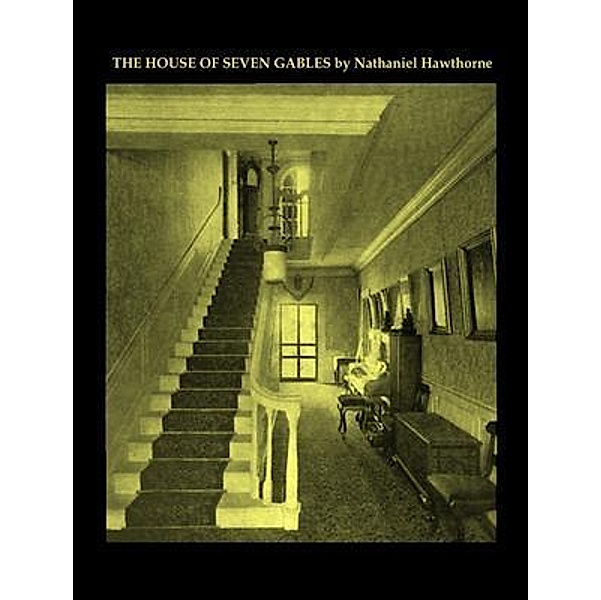 The House of the Seven Gables / Spartacus Books, Nathaniel Hawthorne