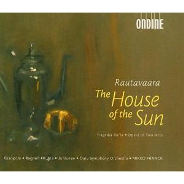 The House Of The Sun-Opera In Two Acts, Kaappola, Regnell, Oulu So, Franck M.