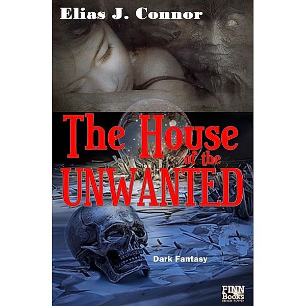 The House of the Unwanted, Elias J. Connor