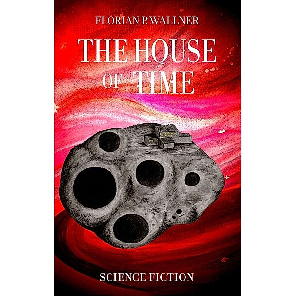 The House of Time, Florian P. Wallner