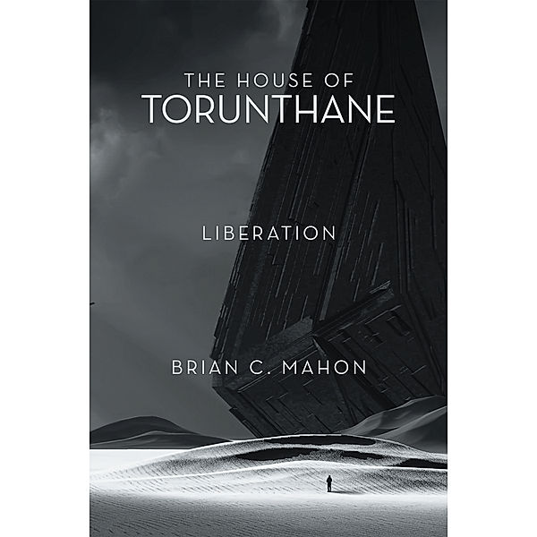 The House of Torunthane, Brian C. Mahon