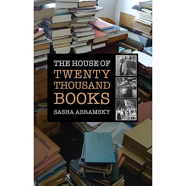 The House of Twenty Thousand Books, Sasha Abramsky