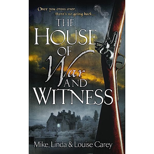 The House of War and Witness, M. R. Carey, Linda Carey, Louise Carey