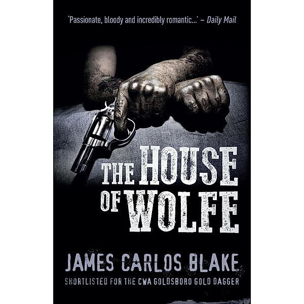 The House of Wolfe, James Carlos Blake