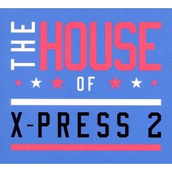 The House Of X-Press 2 (+ Remixes), X-press 2