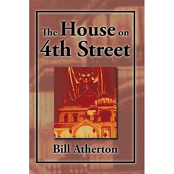 The House on 4Th Street, Bill Atherton