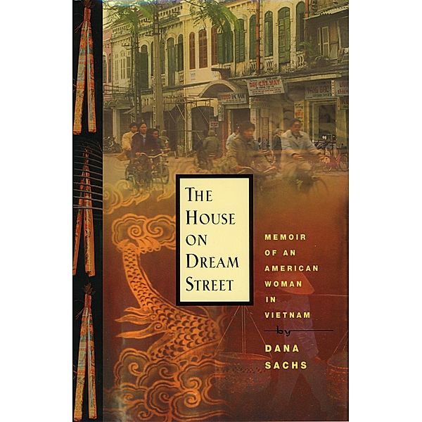 The House on Dream Street, Dana Sachs