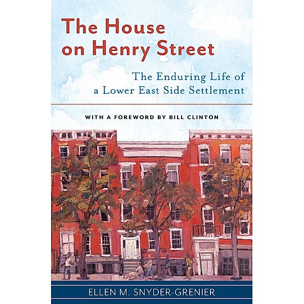 The House on Henry Street, Ellen M. Snyder-Grenier