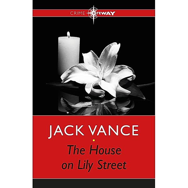 The House on Lily Street, Jack Vance