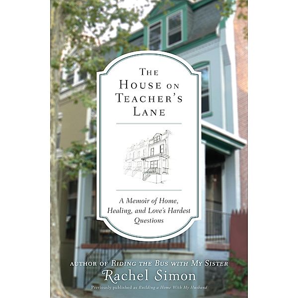 The House on Teacher's Lane, Rachel Simon