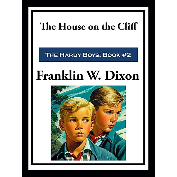The House on the Cliff, Franklin W. Dixon