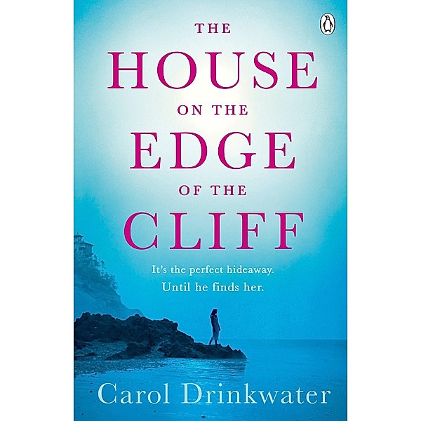 The House on the Edge of the Cliff, Carol Drinkwater