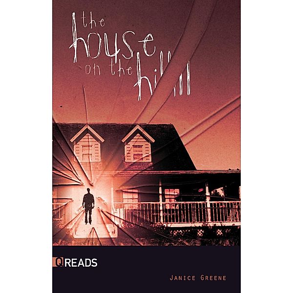 The House on the Hill / Q Reads, Janice Greene
