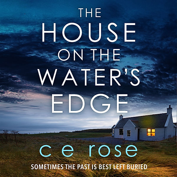 The House on the Water's Edge, CE Rose