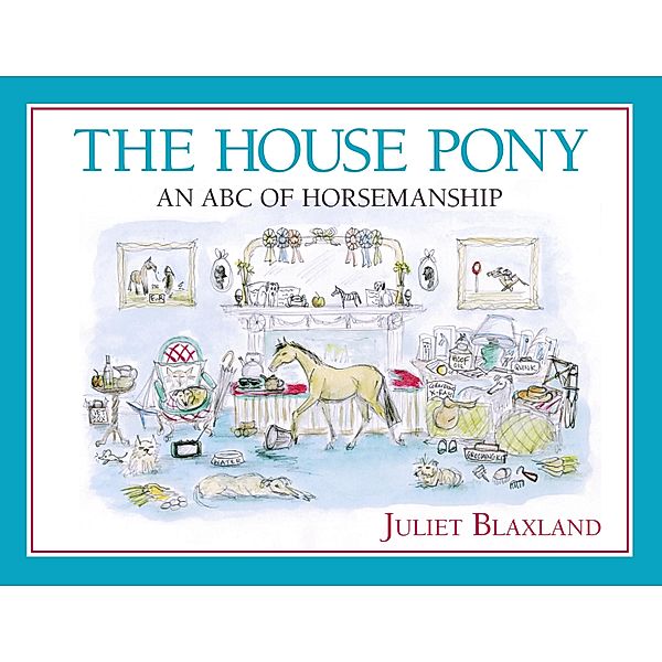The House Pony, Juliet Blaxland