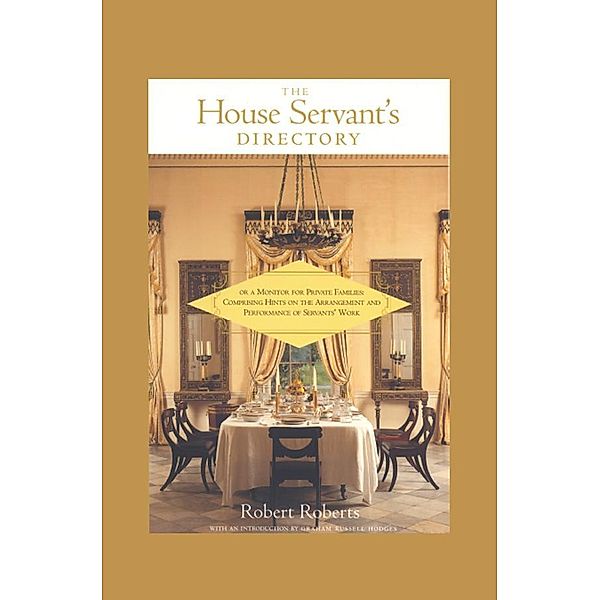 The House Servant's Directory, Robert Roberts, Graham Russell Hodges