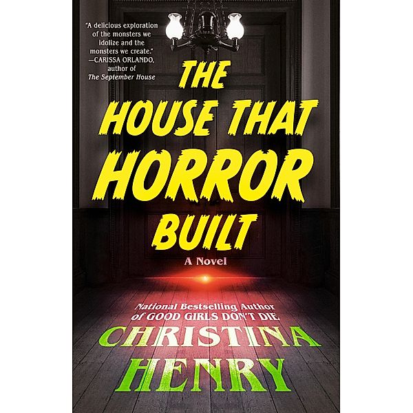 The House That Horror Built, Christina Henry