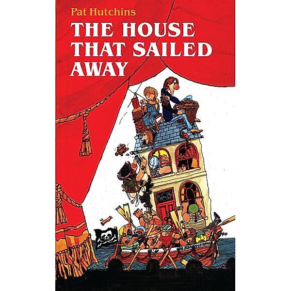 The House That Sailed Away, Pat Hutchins