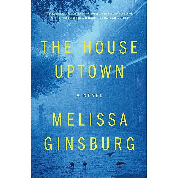 The House Uptown, Melissa Ginsburg