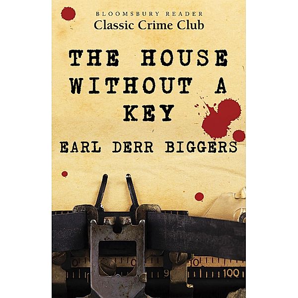The House Without a Key, Earl Derr Biggers