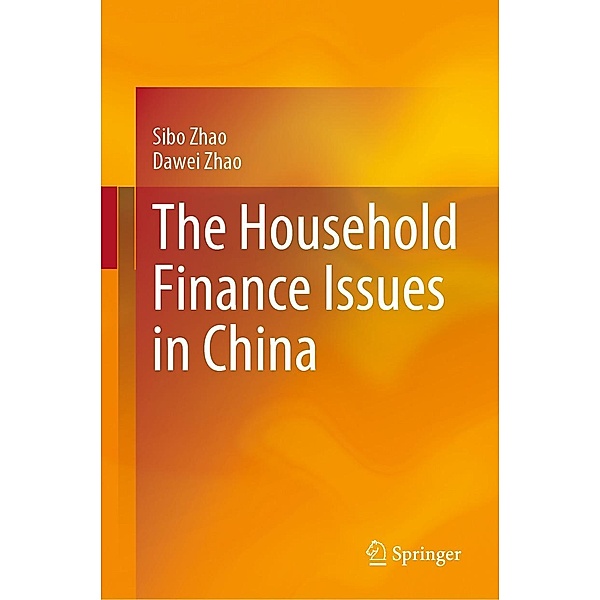 The Household Finance Issues in China, Sibo Zhao, Dawei Zhao