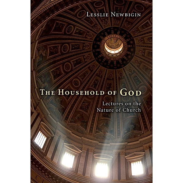 The Household of God, Lesslie Newbigin