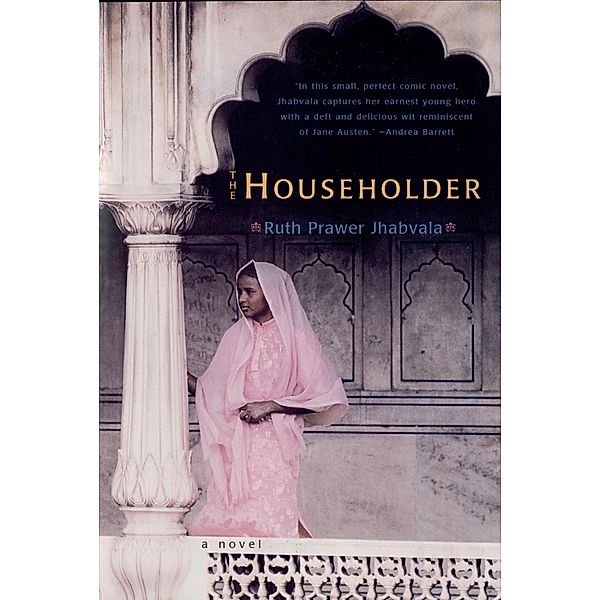 The Householder: A Novel, Ruth Prawer Jhabvala