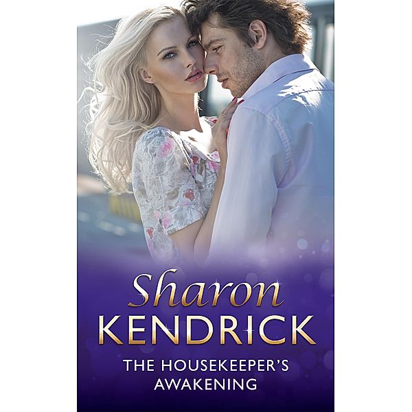 The Housekeeper's Awakening (Mills & Boon Modern) (At His Service, Book 6), Sharon Kendrick