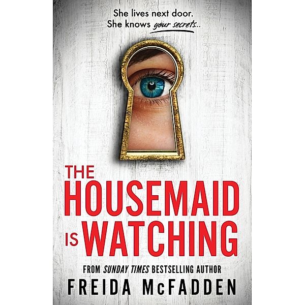 The Housemaid Is Watching, Freida McFadden
