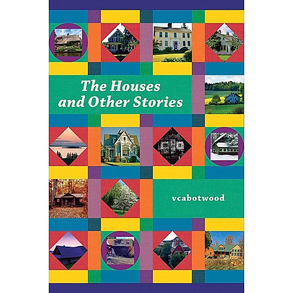 The Houses and Other Stories, Vcabotwood