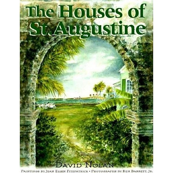 The Houses of St. Augustine, David Nolan