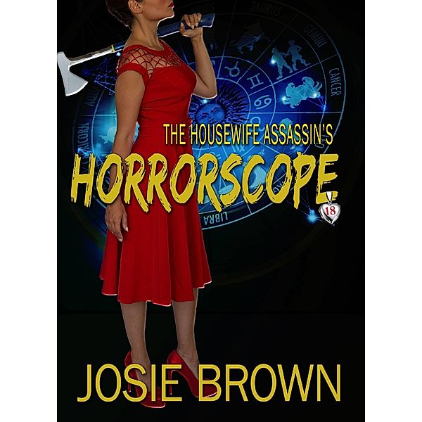 The Housewife Assassin's Horrorscope / Housewife Assassin, Josie Brown