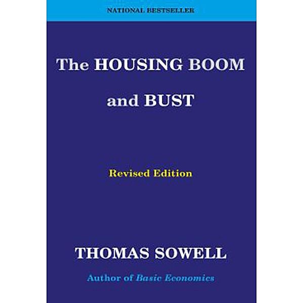 The Housing Boom and Bust, Thomas Sowell